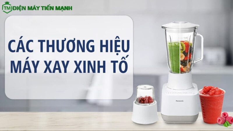 máy xay sinh tố công nghiệp loại nào tốt